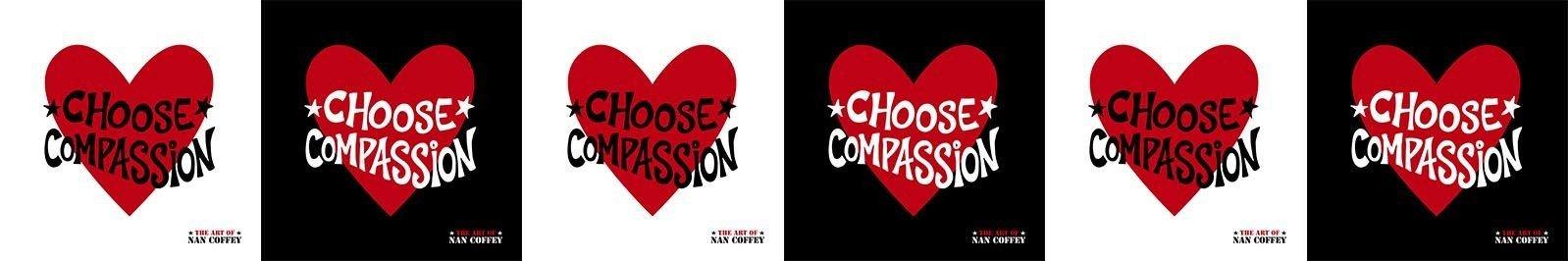 Choose Compassion Store - The Art Of Nan Coffey