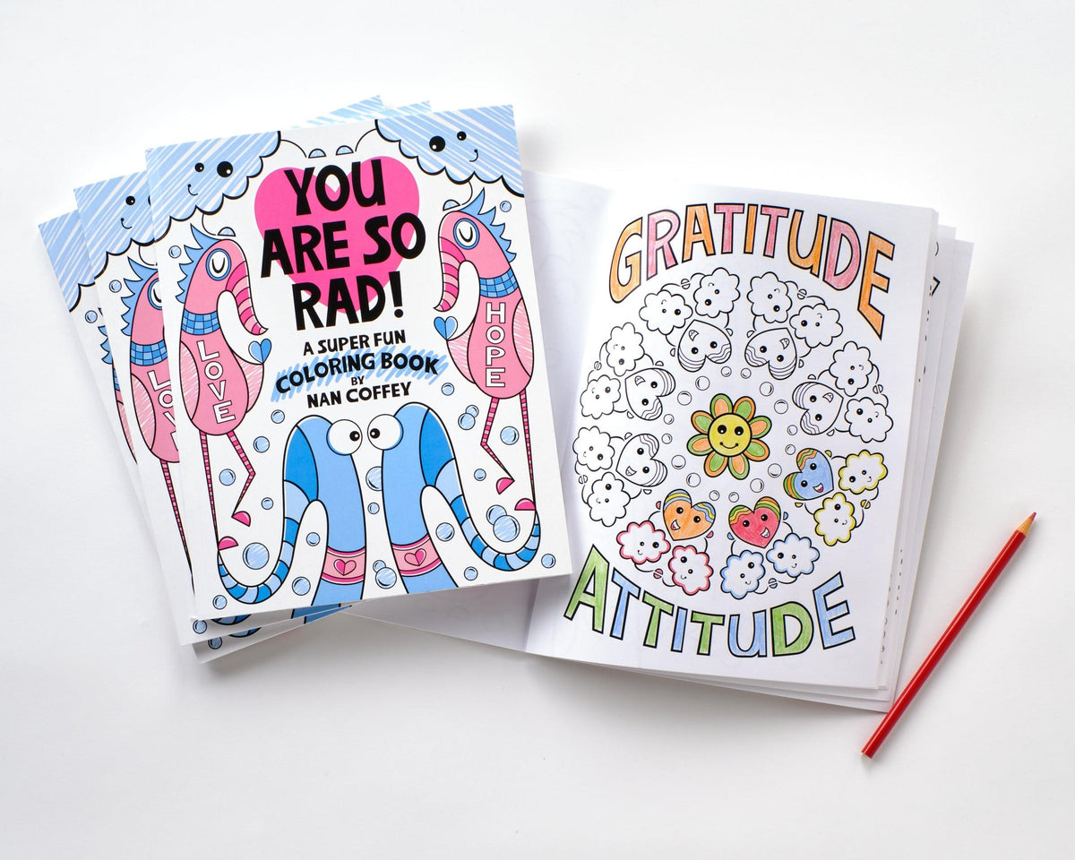 Nan-Embellished “You Are So Rad!” Coloring Book! - The Art Of Nan Coffey