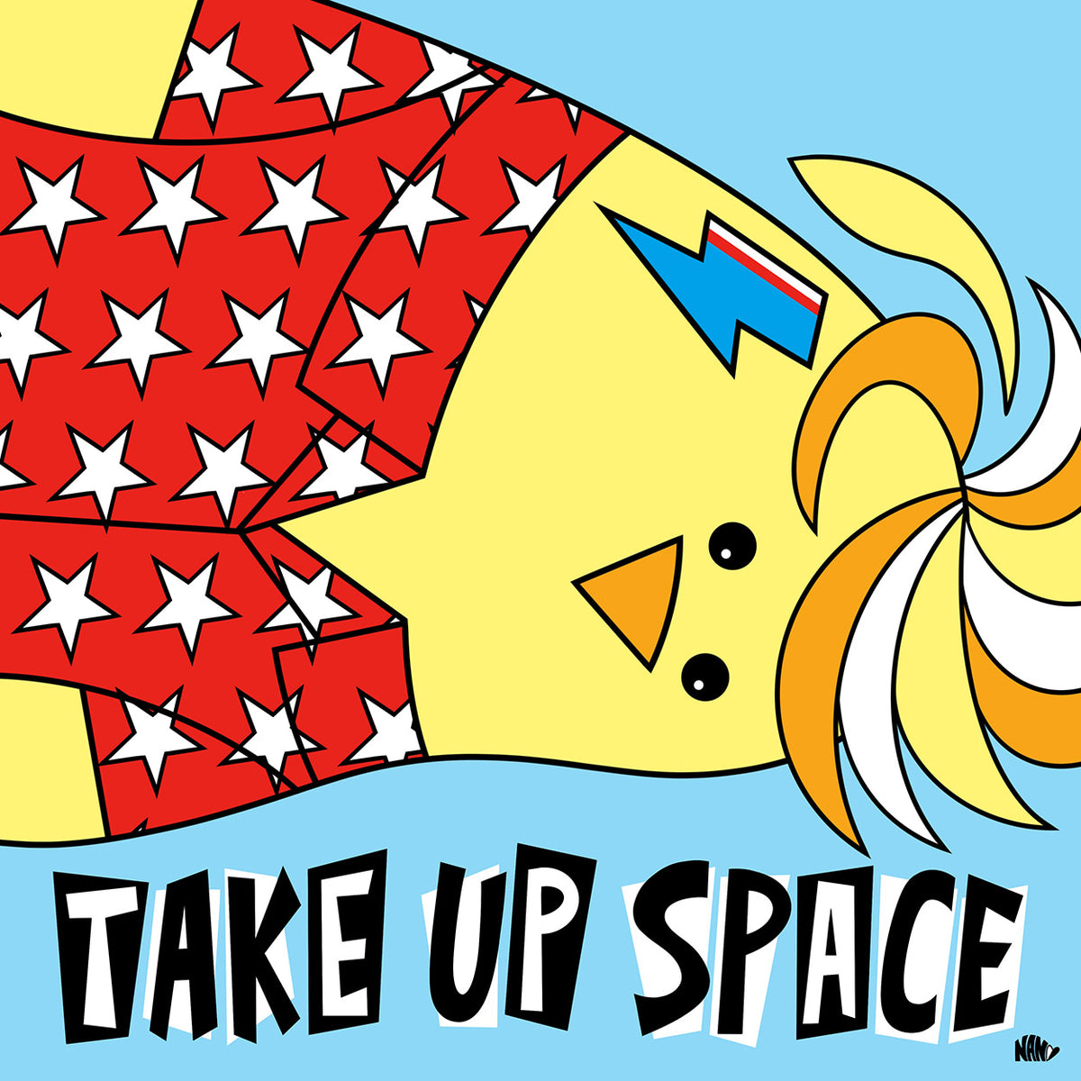 Take Up Space - Signed Print